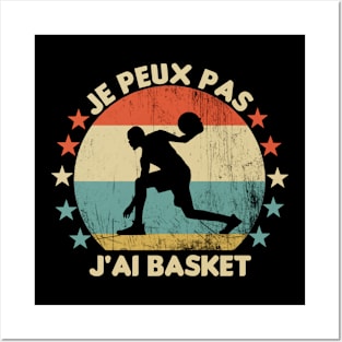 Je peux pas j' ai basket Posters and Art